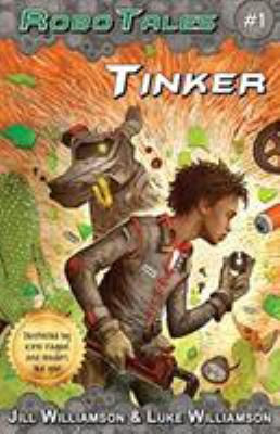 Tinker (RoboTales, book 1) 0996294503 Book Cover