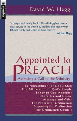Appointed to Preach: Assessing a Call to the Mi... 1857925130 Book Cover