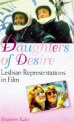 Daughters of Desire: Lesbian Representations in... 0304333824 Book Cover