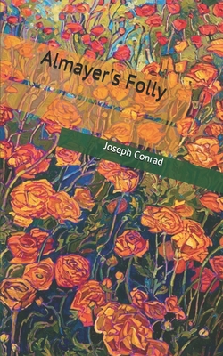 Almayer's Folly 1712483277 Book Cover
