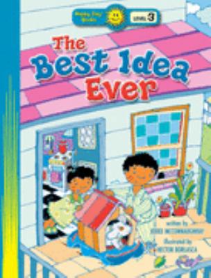 The Best Idea Ever (Happy Day® Books: Level 3) 0784719292 Book Cover
