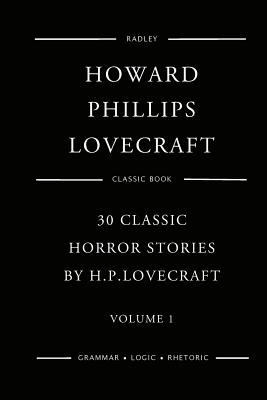30 Classic Horror Stories By H.P.Lovecraft - Vo... 1543201016 Book Cover