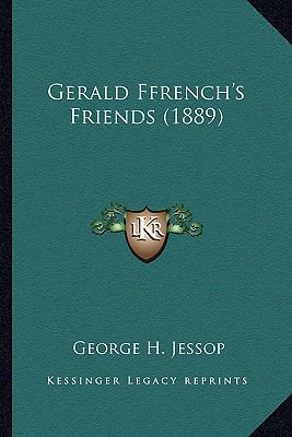 Gerald Ffrench's Friends (1889) 1163899348 Book Cover