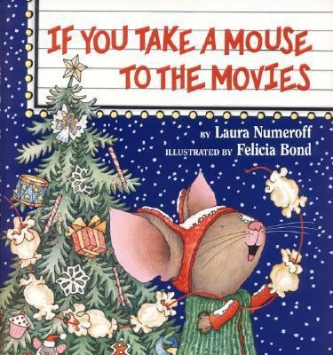 If You Take a Mouse to the Movies 0060278684 Book Cover