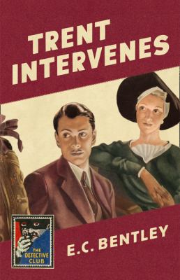 Trent Intervenes (Detective Club Crime Classics) 0008216290 Book Cover