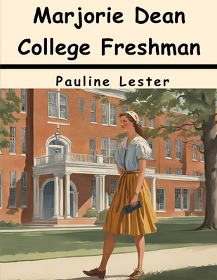 Marjorie Dean College Freshman 1836578245 Book Cover
