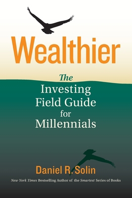 Wealthier: The Investing Field Guide for Millen... 097487633X Book Cover