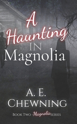 A Haunting in Magnolia - Book Two: Magnolia Series B09FRZZNJW Book Cover