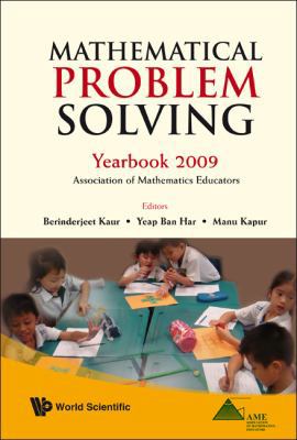 Mathematical Problem Solving: Yearbook 2009, As... 9814277207 Book Cover