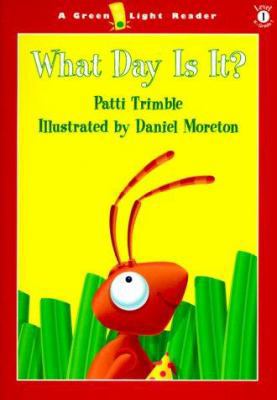 What Day Is It? (Green Light Readers Level 1) 0152025065 Book Cover