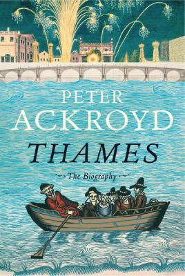 Thames: The Biography 0385526237 Book Cover