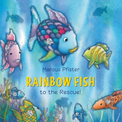 Rainbow Fish to the Rescue B007EWHRGM Book Cover