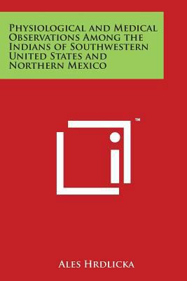 Physiological and Medical Observations Among th... 1498109985 Book Cover