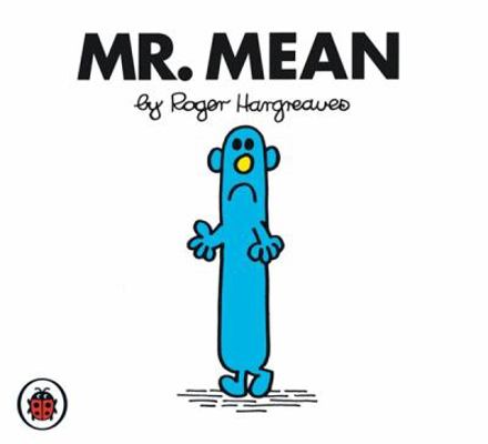 Mr Mean V19: Mr Men and Little Miss 1846462762 Book Cover