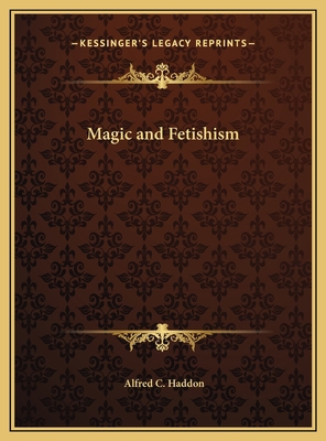 Magic and Fetishism 1169697232 Book Cover