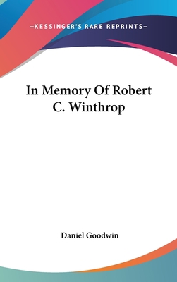 In Memory of Robert C. Winthrop 1161678247 Book Cover