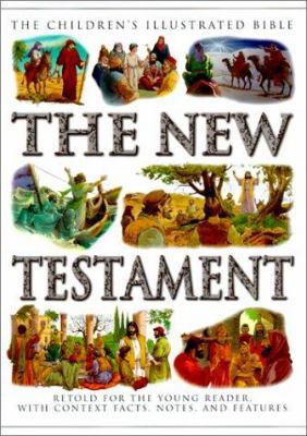 The New Testament: Retold for the Young Reader ... 1842153471 Book Cover