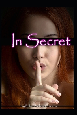 In Secret: Annotated 1657513246 Book Cover