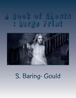 A Book of Ghosts: Large Print 172481513X Book Cover