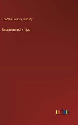 Unarmoured Ships 3385396565 Book Cover