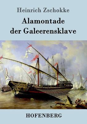 Alamontade der Galeerensklave [German] 3861990466 Book Cover