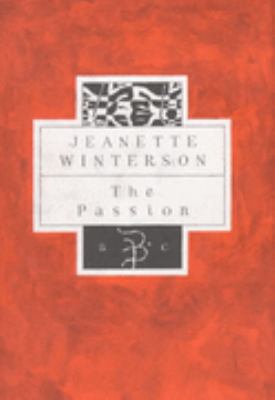 The Passion (Bloomsbury Classics) 0747509441 Book Cover