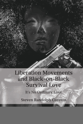 Liberation Movements and Black-on-Black Surviva... 1433187035 Book Cover