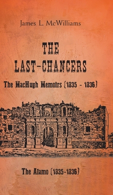 The Last-Chancers: The MacHugh Memoirs (1835 - ... 0228817692 Book Cover