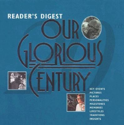 Our Glorious Century 0895776162 Book Cover
