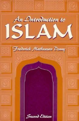 An Introduction to Islam, 2nd Edition 0023285192 Book Cover