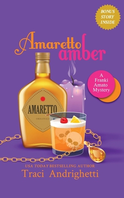 Amaretto Amber: A Private Investigator Comedy M... 1733748091 Book Cover