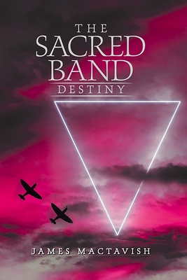The Sacred Band: Destiny B097XB92M9 Book Cover