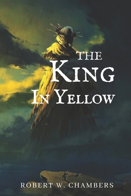The King in Yellow: Original Classics and Annot... B091F5QG6Q Book Cover