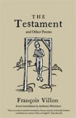 The Testament and Other Poems: New Translation 1847493289 Book Cover