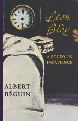 Léon Bloy: A Study in Impatience 1944418822 Book Cover