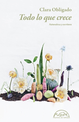 Todo Lo Que Crece [Spanish] 8483933020 Book Cover