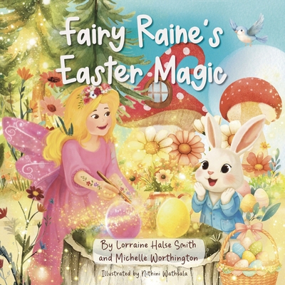 Fairy Raine's Easter Magic 1763895912 Book Cover