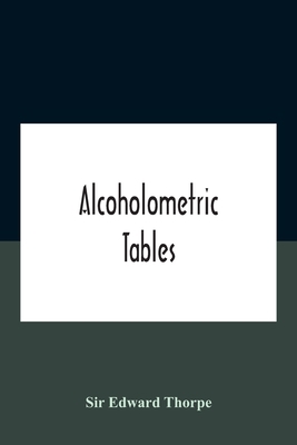 Alcoholometric tables 9354184588 Book Cover