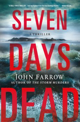 Seven Days Dead: A Thriller 1250057698 Book Cover