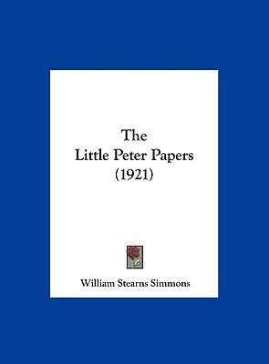 The Little Peter Papers (1921) 1161969063 Book Cover