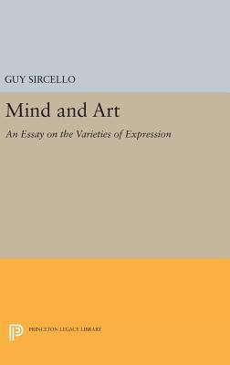 Mind and Art: An Essay on the Varieties of Expr... 0691635633 Book Cover