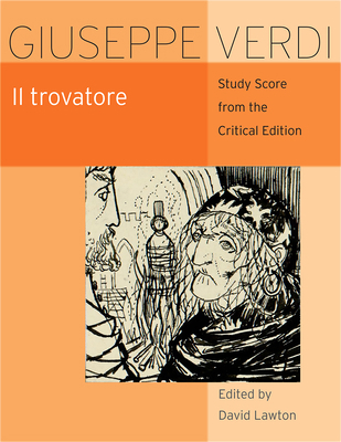 Il Trovatore: Critical Edition Study Score 022641972X Book Cover