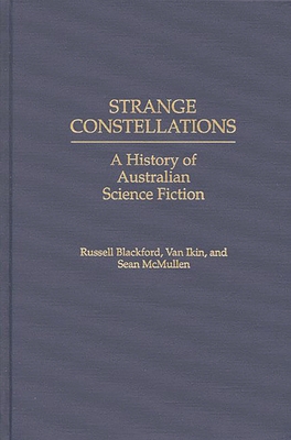 Strange Constellations: A History of Australian... 0313251126 Book Cover