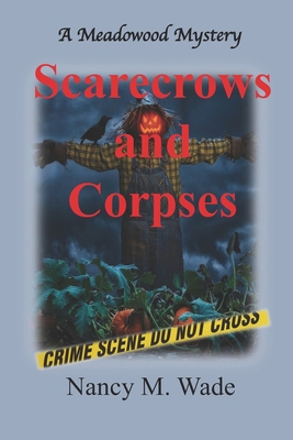 Scarecrows and Corpses: A Meadowood Mystery B08F7WZ5WZ Book Cover