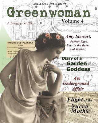 Greenwoman Volume 4: Garden Goddesses 0989705676 Book Cover