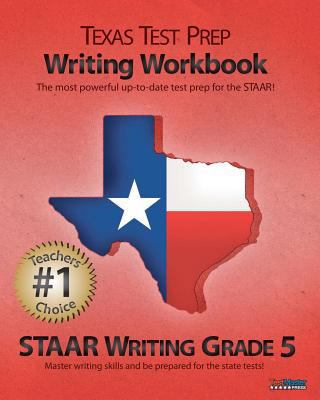Texas Test Prep Writing Workbook Staar Writing ... 1468003879 Book Cover