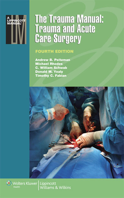 The Trauma Manual: Trauma and Acute Care Surgery 1451116799 Book Cover