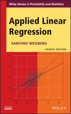 Applied Linear Regression 4E 1118386086 Book Cover