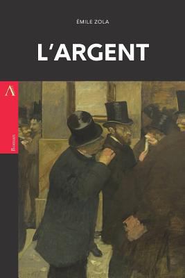 L'Argent [French] 1544139071 Book Cover