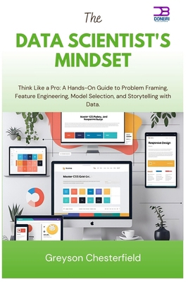 The Data Scientist's Mindset: Think Like a Pro ... B0FNWW6MPL Book Cover